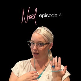 Noel | episode 4