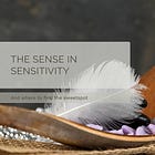 The Sense in Sensitivity