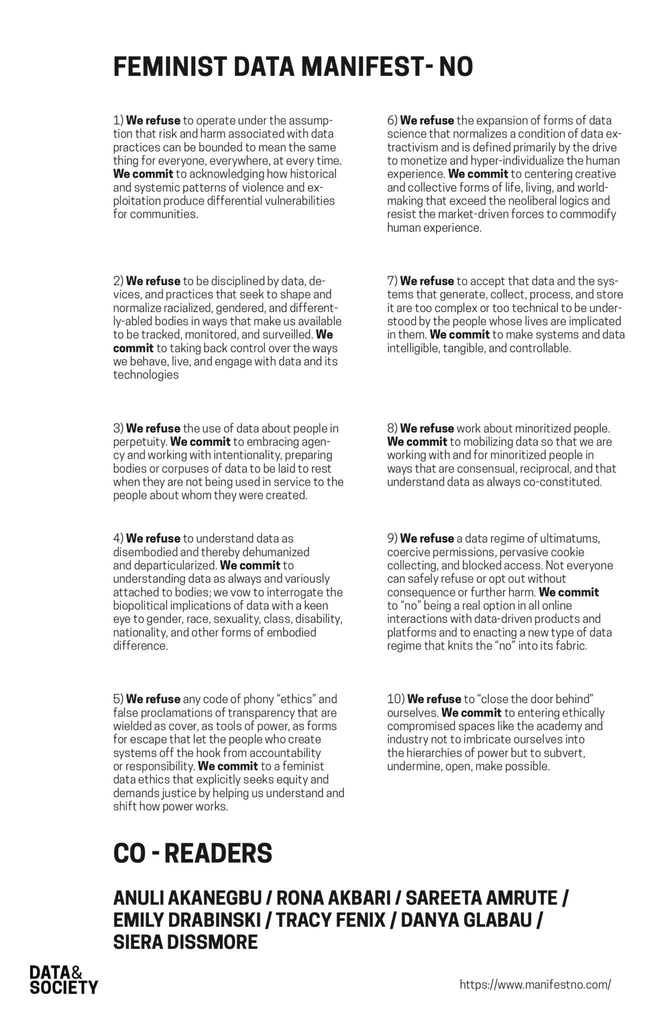 A reproduction of the text statement known as the Feminist Data Manifest-NO, which is ten negatively framed statements each beginning with the words “We refuse” as a way of establishing an anti-racist, anti-ableist, feminist, and decolonial way of designing technology at scale. A reproduction of the text statement known as the Feminist Data Manifest-NO, which is ten negatively framed statements each beginning with the words “We refuse” as a way of establishing an anti-racist, anti-ableist, feminist, and decolonial way of designing technology at scale.
