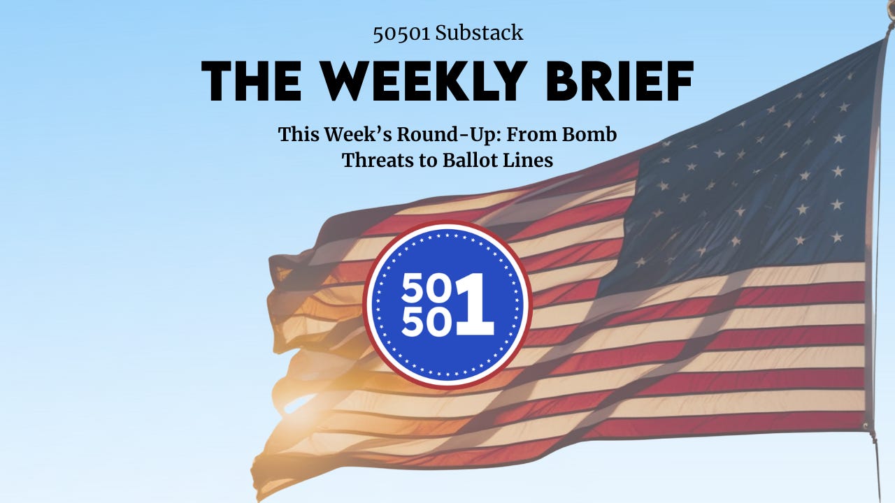 Graphic with a blue sky background and an American flag waving in the wind. Text reads “50501 Substack — THE WEEKLY BRIEF — This Week’s Round-Up: From Bomb Threats to Ballot Lines.” The 50501 circular blue-and-red logo appears in the center. Graphic with a blue sky background and an American flag waving in the wind. Text reads “50501 Substack — THE WEEKLY BRIEF — This Week’s Round-Up: From Bomb Threats to Ballot Lines.” The 50501 circular blue-and-red logo appears in the center.