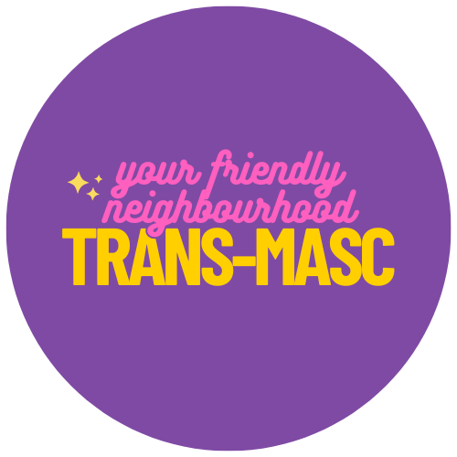 your friendly neighbourhood trans-masc