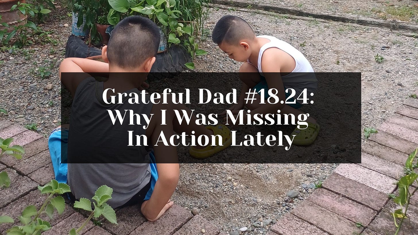 Missing In Action but I still have a lot of things to be grateful for.