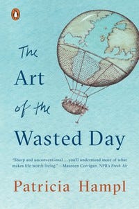 The Art of the Wasted Day The Art of the Wasted Day