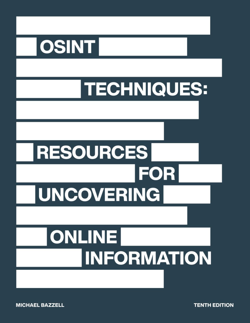 OSINT Techniques: Resources for Uncovering Online Information : Bazzell,  Michael: Amazon.ca: Books