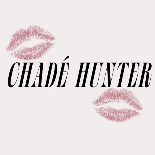 Chadé Hunter is a Lover Girl