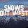 Snows Out West