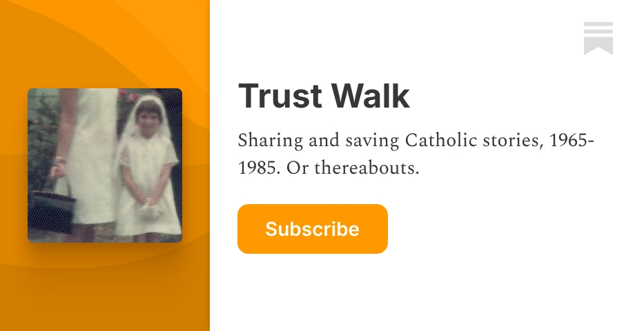 Trust Walk | Amy Welborn | Substack