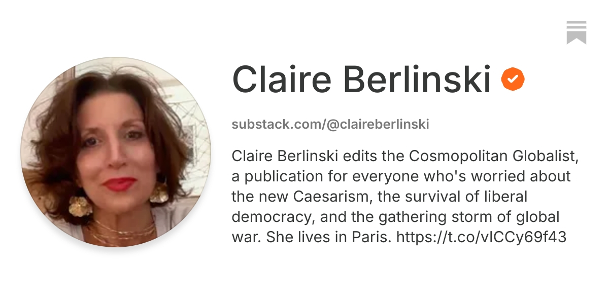 Claire Berlinski | Substack