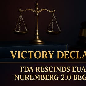 VICTORY: RFK Jr. rescinds COVID vaccine EUAs - exactly what IOJ's FDA petition demanded 2 months ago