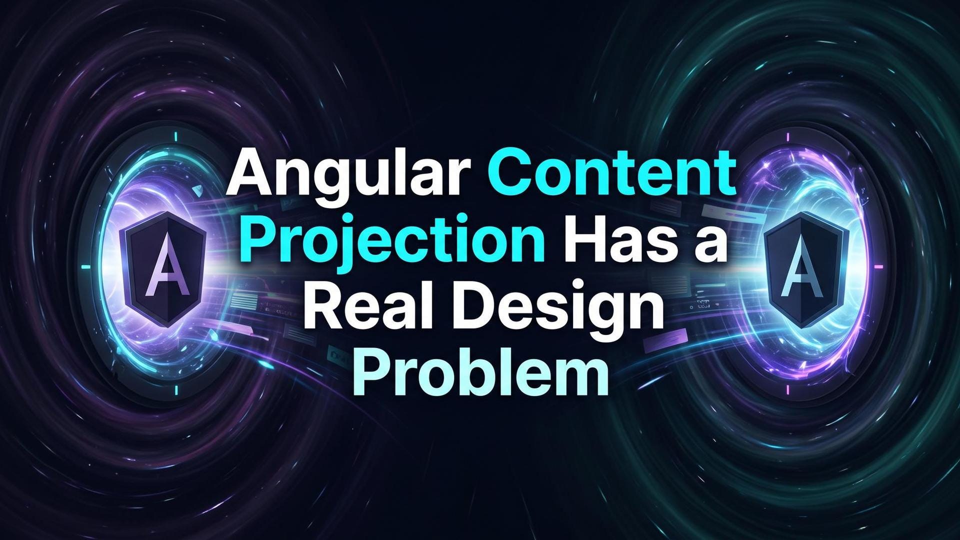 Angular Content Projection Has a Real Design Problem