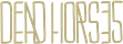 Dead Horses