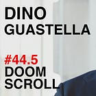 Doomscroll: Dustin Guastella II