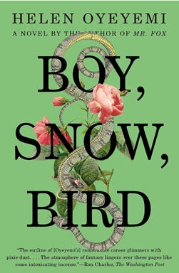 A green background of a book cover features a snake and pink flowers wrapped around the title "Boy, Snow, Bird" by Helen Oyeyemi .