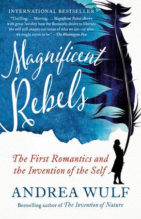 Magnificent Rebels by Andrea Wulf
