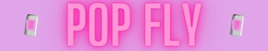 Pop Fly