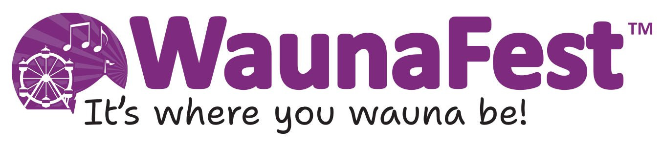 WaunaFest - It&#39;s where you wauna be!