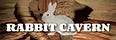 Rabbit Cavern
