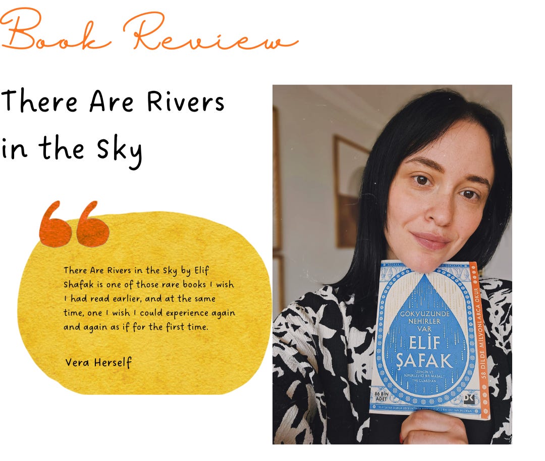 Book Review - There Are Rivers in the Sky by Elif Shafak