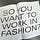 WORKING IN FASHION