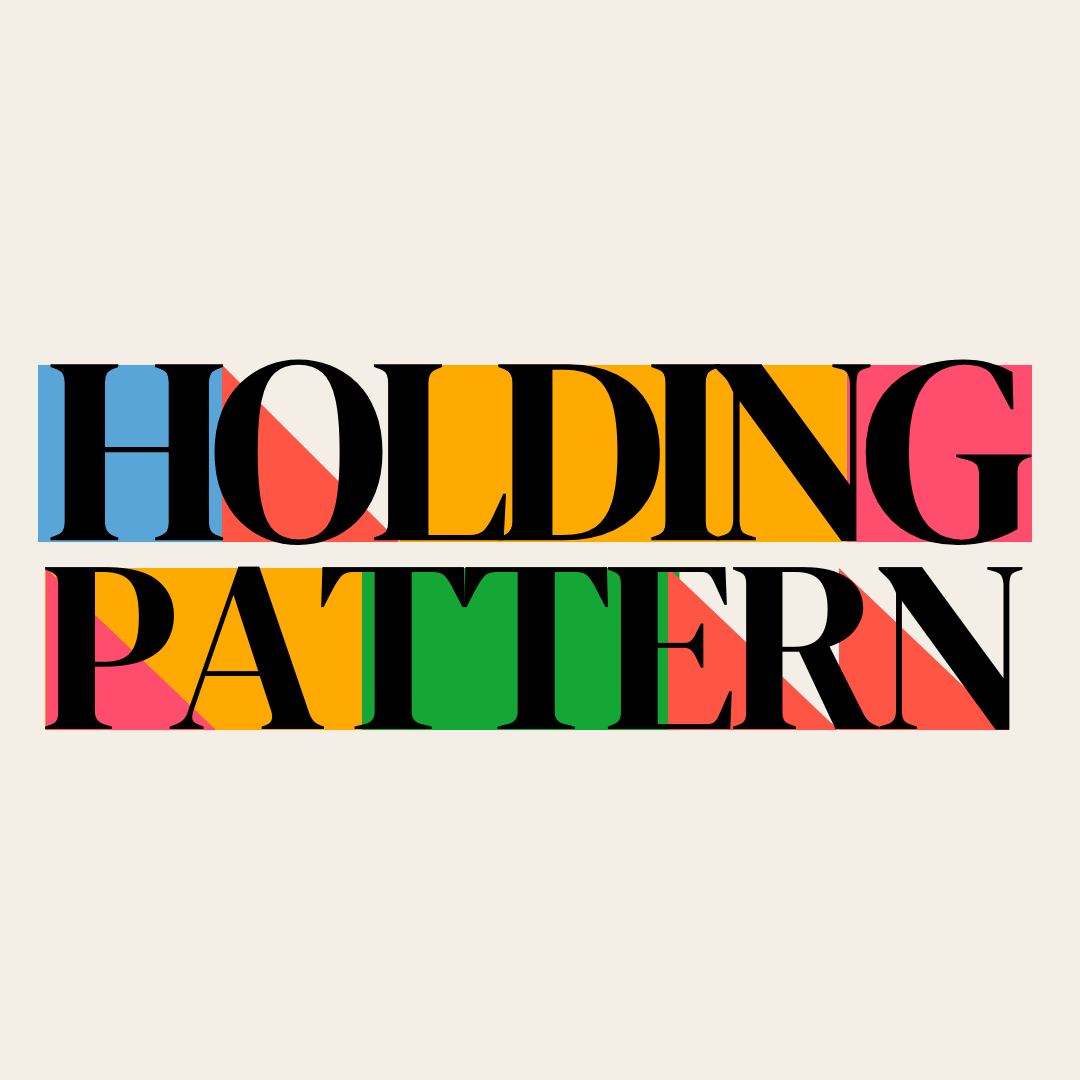 Holding Pattern