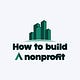 How to Build a Nonprofit by Jordan Thierry