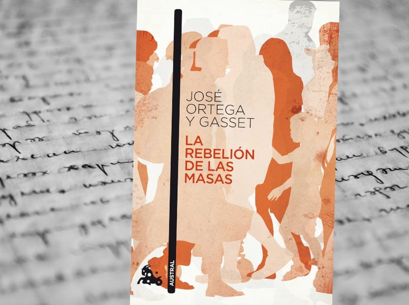 #LibroDelViernes: La rebelión de las masas (José Ortega y Gasset, 1930)