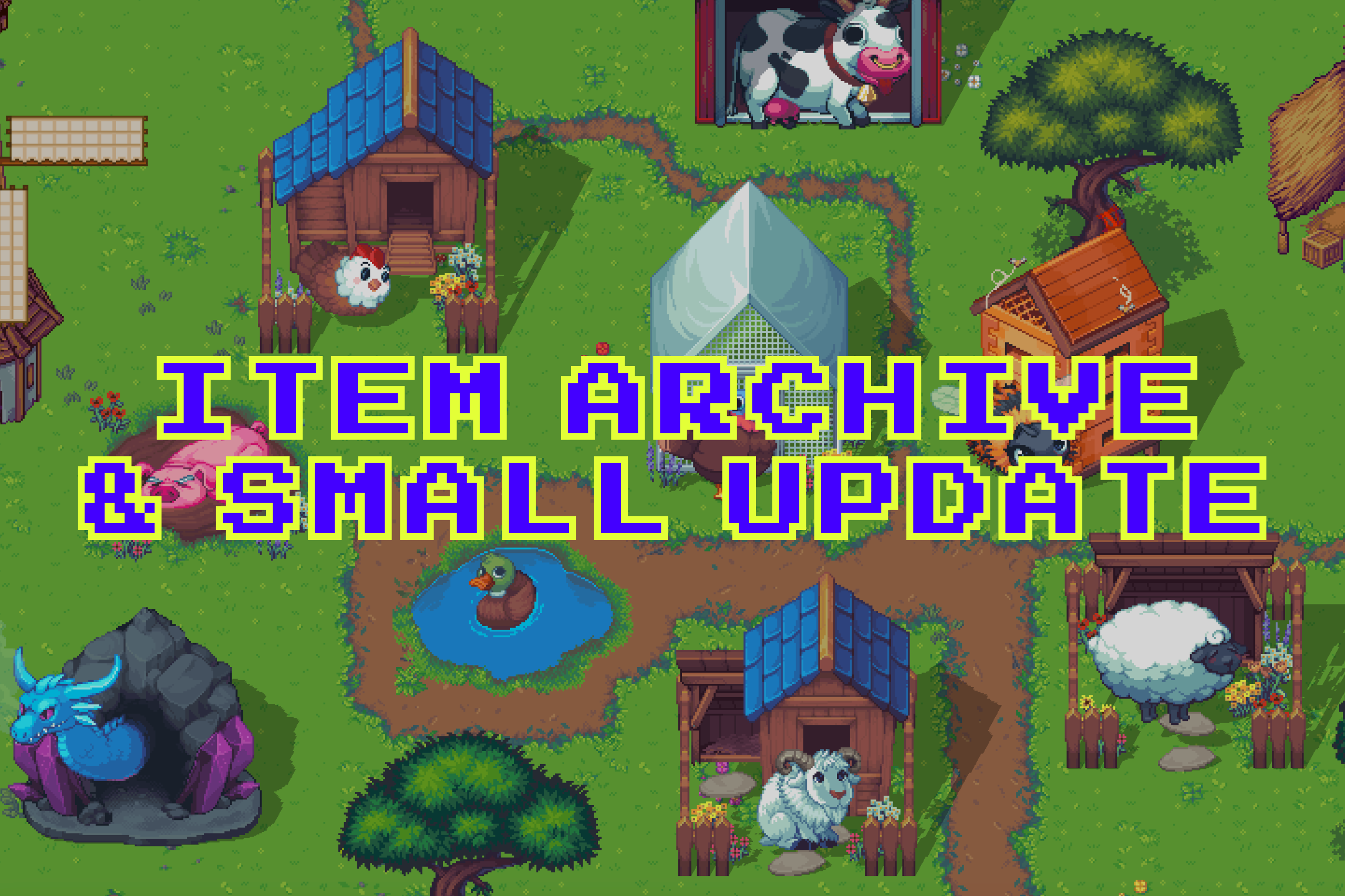 Archived Items & small updates!