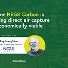 How NEG8 Carbon is making direct air capture economically viable