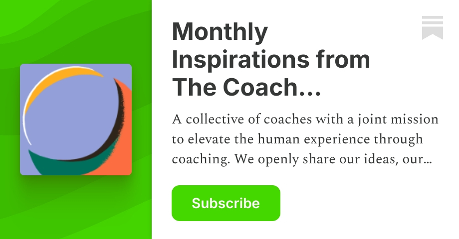 Monthly Inspirations from The Coach Collective | Substack
