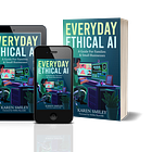 We Use AI and AI Uses Us: Five Actions We Can All Take (part 4 of 4)