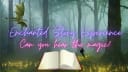 Enchanted Story Experience