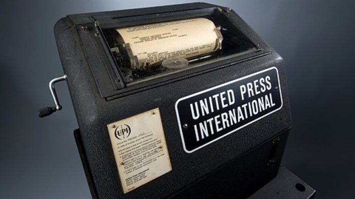 A vintage UPI teletype. Machines like it were used to transmit not only news but message traffic between bureaus in a shorthand language known as cablese, a predecessor to texting. (courtesy downhold.org) A vintage UPI teletype. Machines like it were used to transmit not only news but message traffic between bureaus in a shorthand language known as cablese, a predecessor to texting. (courtesy downhold.org)