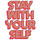 Stay with Yourself