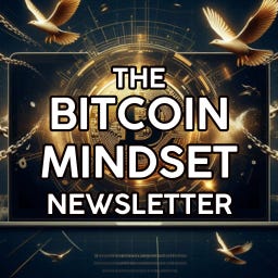 The Bitcoin Mindset Newsletter