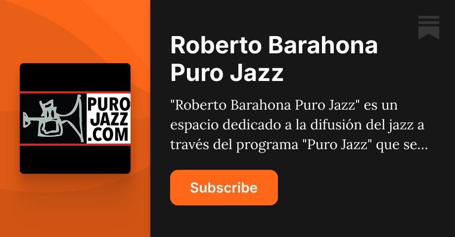 Roberto Barahona Puro Jazz | Substack