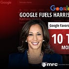 The MRC vs. Google: Biased 'Research' To Benefit Trump