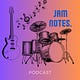 Jam Notes Podcast