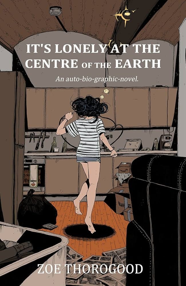 Amazon.com: It's Lonely at the Centre of the Earth: 9781534323865: Thorogood,  Zoe, Thorogood, Zoe: Books