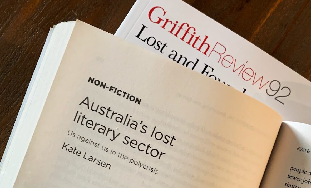 Two copies of Griffith Review: Lost and Found. One open to a page that reads: Non-fiction, Australia's lost literary sector: us against us in the polycrisis, Kate Larsen Two copies of Griffith Review: Lost and Found. One open to a page that reads: Non-fiction, Australia's lost literary sector: us against us in the polycrisis, Kate Larsen
