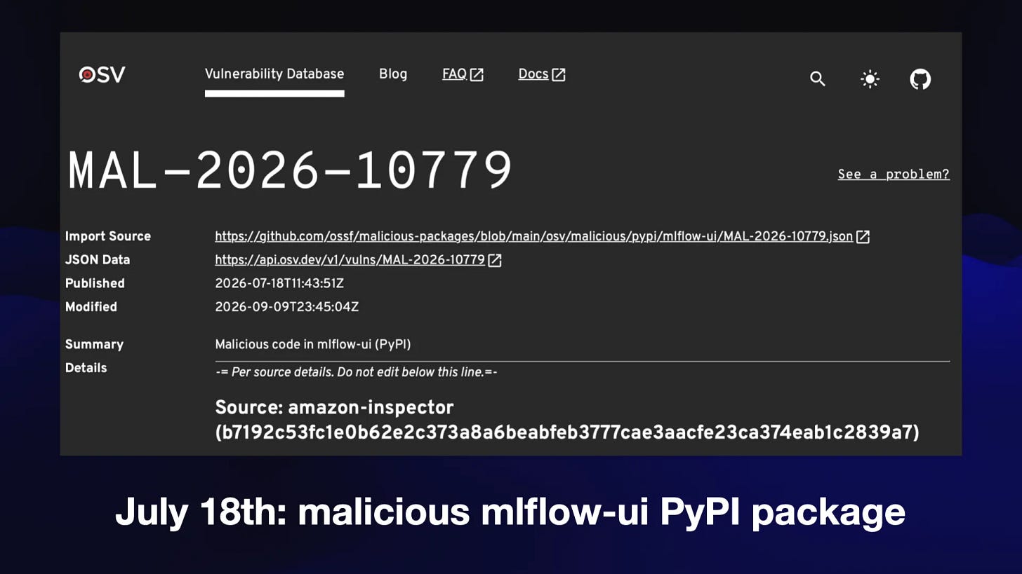 July 18th: malicious miflow-ui PyPI package

Screenshot of an OSV security report.
