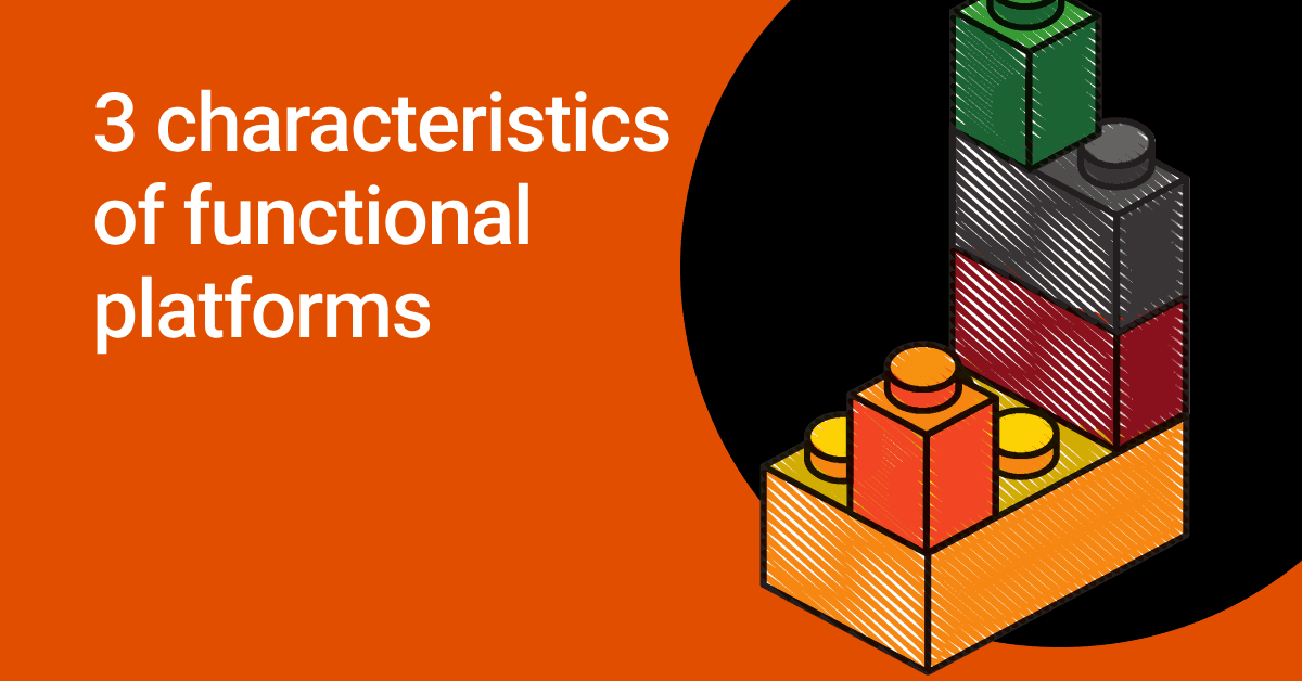 3 Characteristics Of Functional Platforms