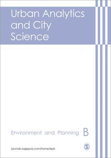 Environment and Planning B-Urban Analytics and City Science- 发表记