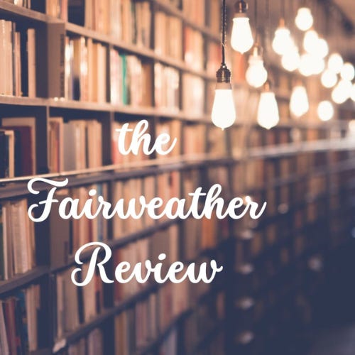 The Fairweather Review