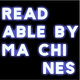 Readable by Machines