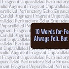 You've Felt all of These. You Just Didn't Know What to Call Them