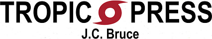 Tropic Press: J.C. Bruce