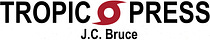 Tropic Press: J.C. Bruce