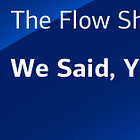 Flow Show Early Look- Founders AM 