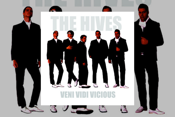 The Hives : Veni Vidi Vicious (2000) The Hives : Veni Vidi Vicious (2000)