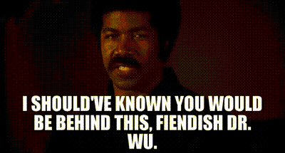 YARN | I should've known you would be behind this, Fiendish Dr. Wu. | Black  Dynamite | Video clips by quotes | 500f5c50 | 紗